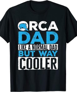 Mens Funny Orca Dad Graphic for Boys Men Dads Whale T-Shirt