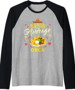 Nacho Average ORCA T-Shirt ORCAS Raglan Baseball Tee