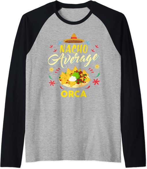 Nacho Average ORCA T-Shirt ORCAS Raglan Baseball Tee